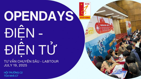Opendays 19.7: Chương trình tư vấn chuyên sâu và trải nghiệm Labtour Trường Điện - Điện tử